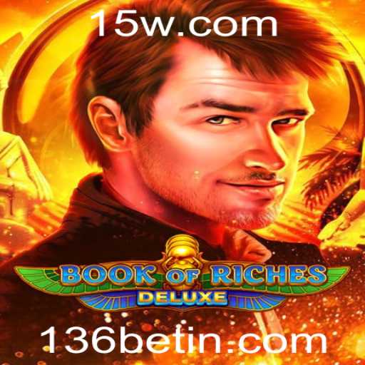 Book of Riches Deluxe: Uma Jornada Épica no Mundo dos Cassinos