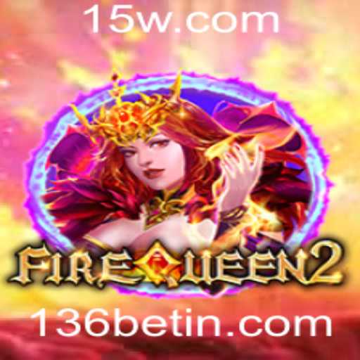 Descubra o Fascinante Mundo de FireQueen2 com 136bet