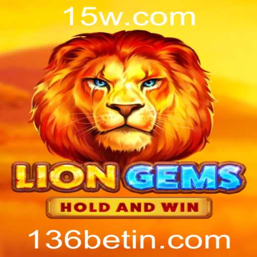 Descubra o Mundo de Emoções com LionGems e 136bet